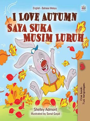 cover image of I Love Autumn Saya Suka Musim Luruh